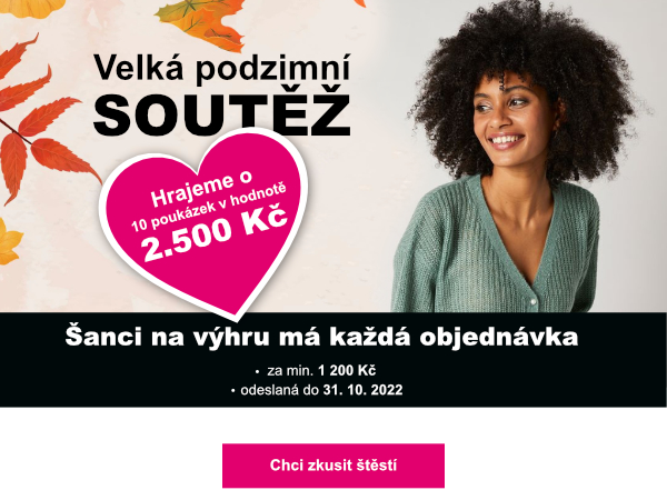 Buďte jedním z 10 výherců, kteří za svůj nákup získají poukázku na nákup v hodnotě 2500 Kč.