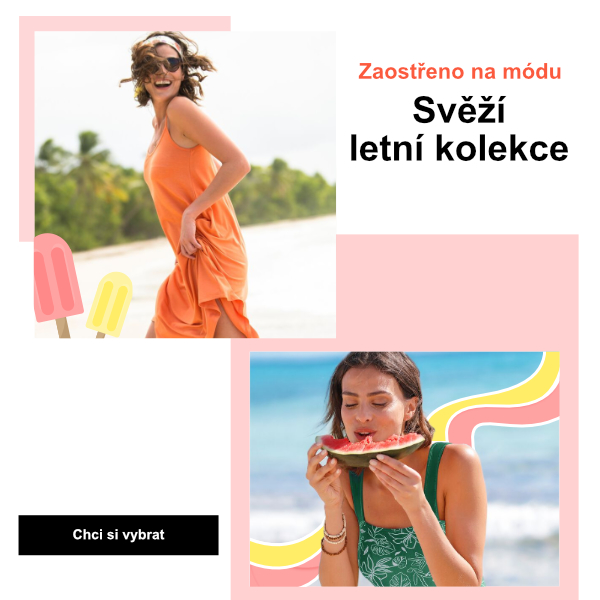 Svěží letní kolekce pro zbytek léta