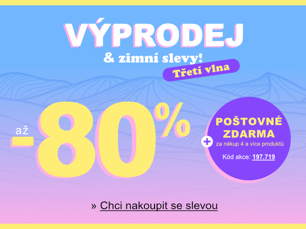 Slevy jsme zvýšili až na -80 % a přidali poštovné zdarma.