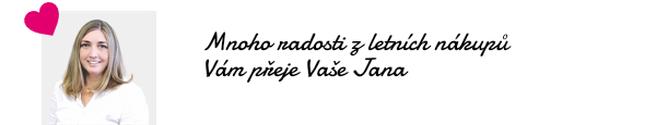 Příjemný den a radost z nakupování Vám přeje Vaše Jana