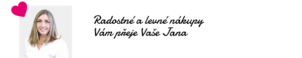 Radostné a levné nákupy Vám přeje Vaše Jana