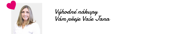 Výhodné nákupy Vám přeje Vaše Jana